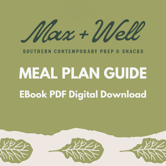 Max+Well Prep Meal Plan Guide